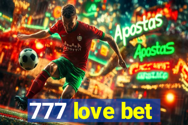 777 love bet